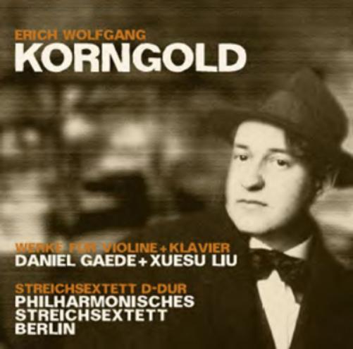 Erich Wolfgang Korngold: Werke Fur Violine and Klavier
