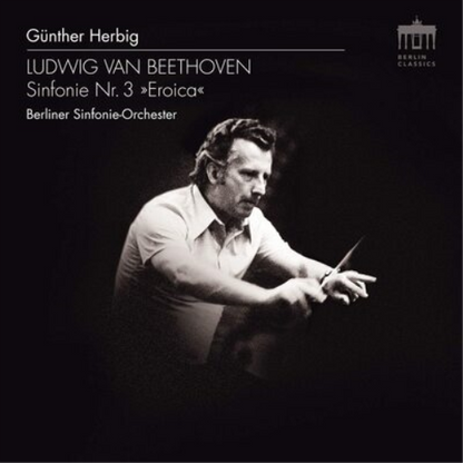 Ludwig Van Beethoven: Sinfonie Nr. 3, 'Eroica'