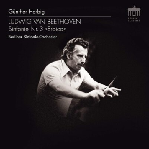 Ludwig Van Beethoven: Sinfonie Nr. 3, 'Eroica'