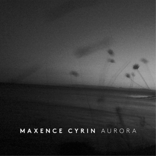 Maxence Cyrin: Aurora