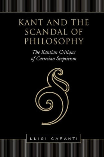 Kant and the Scandal of Philosophy