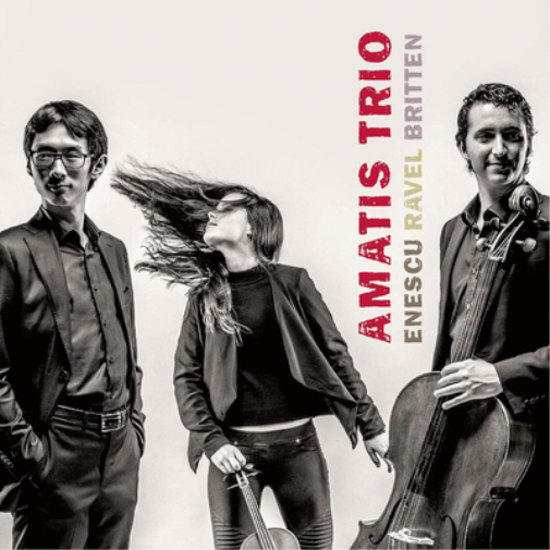 Amatis Trio: Enescu/Ravel/Britten