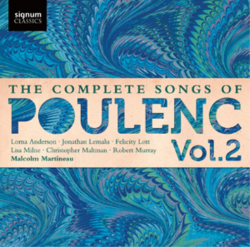 The Complete Songs of Poulenc - Volume 2