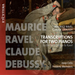 Marice Ravel/Claude Debussy: Transcriptions for Two Pianos