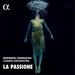 Barbara Hannigan/Ludwig Orchestra: La Passione