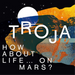 How About Life... On Mars?