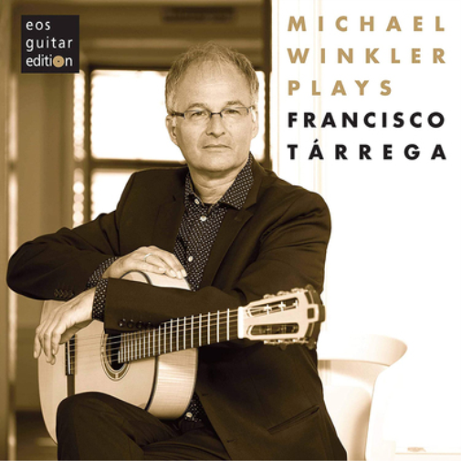Michael Winkler Plays Francisco Tárrega