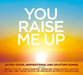 You Raise Me Up