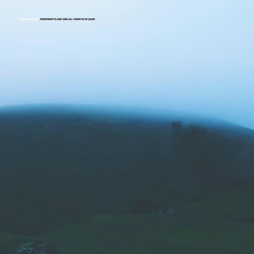 Everybody's Lost and All I Want Is to Leave