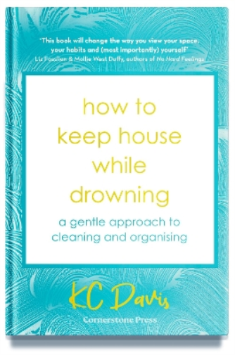 How to Keep House While Drowning