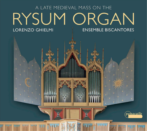 A Late Medieval Mass On the Rysum Organ