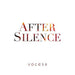 Voces8: After Silence