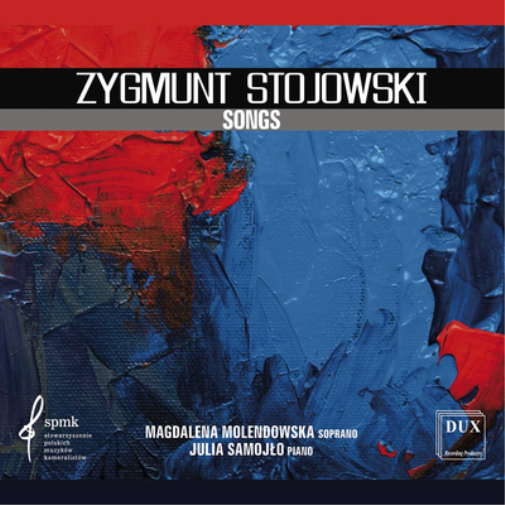 Zygmunt Stojowski: Songs