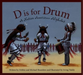 D Is for Drum