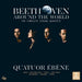 Beethoven: Around the World: The Complete String Quartets