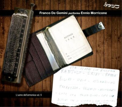 Franco De Gemini Performs Ennio Morricone: L'uomo Dell'armonica - Volume 5
