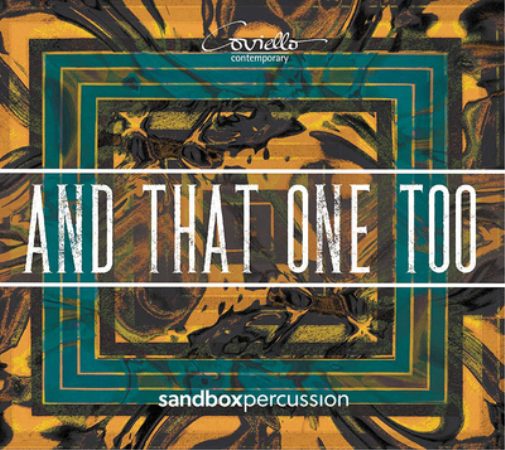 Sandbox Percussion: And That One Too