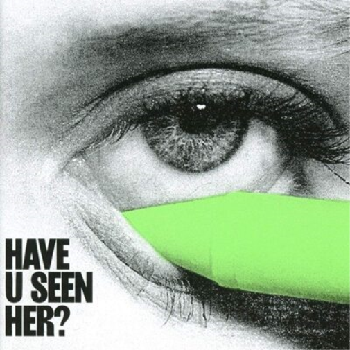 Have U Seen Her?