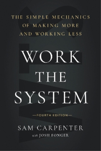 Work the System (Fourth Edition)