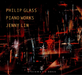 Philip Glass: Piano Works