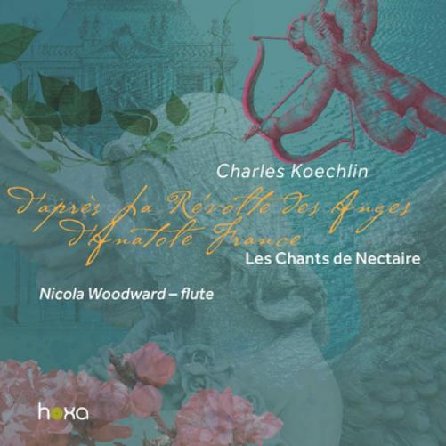Charles Koechlin: Les Chants De Nectaire - Volume 1