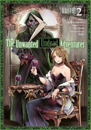The Unwanted Undead Adventurer (Manga): Volume 2