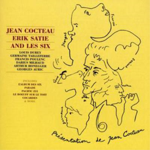 Cocteau, Satie and Les Six