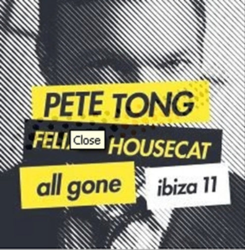 Pete Tong & Felix Housecat All Gone Ibiza '11
