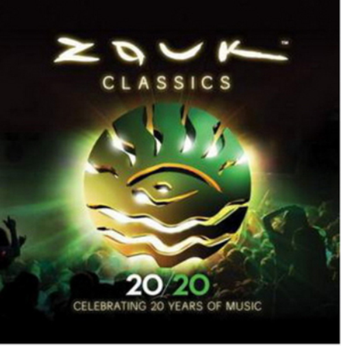 Zouk Classics - Celebrating 20 Years of Music