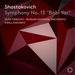 Shostakovich: Symphony No. 13, 'Babi Yar'