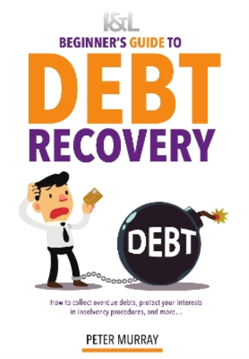 Debt Beginners Guide to Debt Recovery