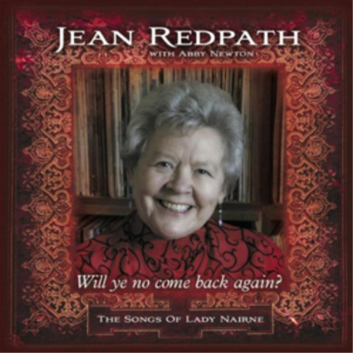 Will Ye No Come Back Again: The Songs of Lady Nairne