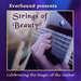 Eversound Presents Strings of Beauty: Celebrating the Magic of the Guitar