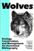 Wolves — Ecology, Conservation, and Management