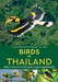 A Naturalist's Guide to the Birds of Thailand