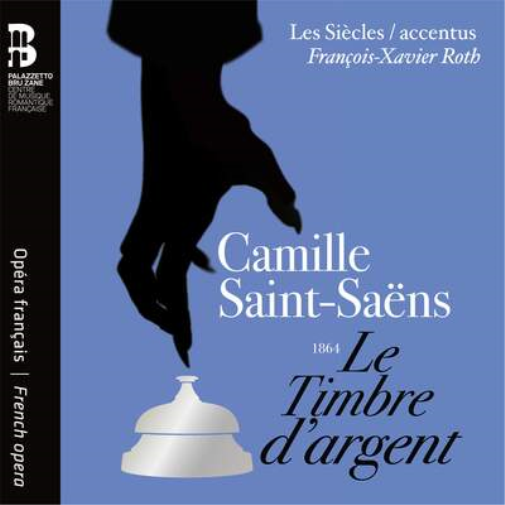 Camille Saint-Saëns: Le Timbre D'argent