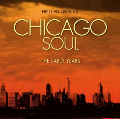 Chicago Soul - The Early Years