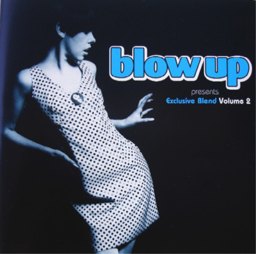 Blow Up Presents Exclusive Blend - Volume 2