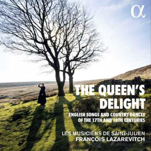 The Queen's Delight: English Songs and Country Dances of the 17th and 18th Centuries