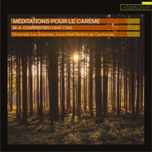 M.-A. Charpentier: Méditations Pour Le Carême