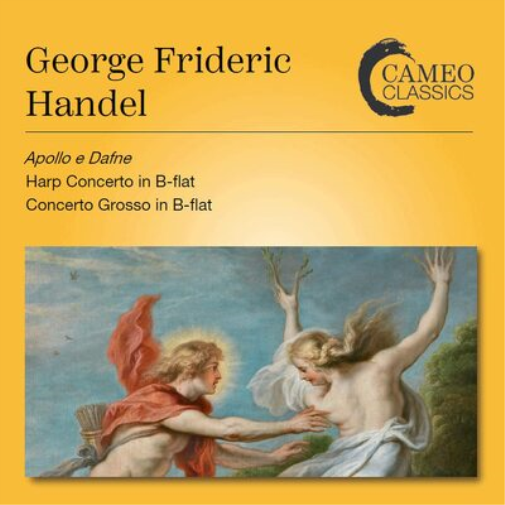 George Frideric Handel: Apollo E Dafne/...