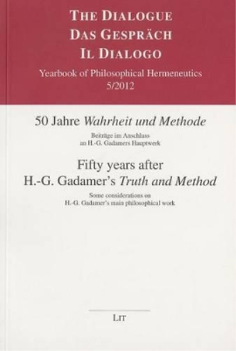 Fifty Years After H.-G. Gadamer's "Truth and Method"