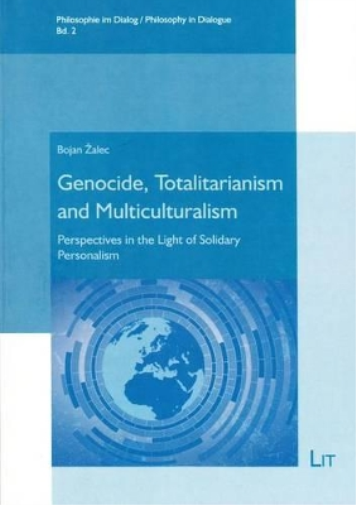 Genocide, Totalitarianism and Multiculturalism
