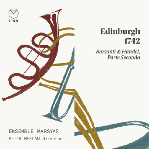Edinburgh 1742: Barsanti & Handel, Parte Seconda