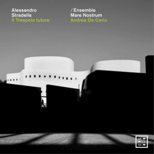 Alessandro Stradella: Il Trespolo Tutore