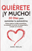 Quiérete ¡Y MUCHO!