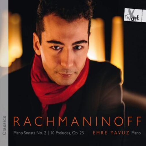 Rachmaninoff: Piano Sonata No. 2/10 Preludes, Op. 23