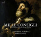 Mille Consigli: 17th-Century Italian Violin Sonatas