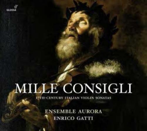 Mille Consigli: 17th-Century Italian Violin Sonatas