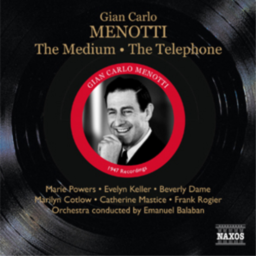 Gian Carlo Menotti: The Medium/The Telephone